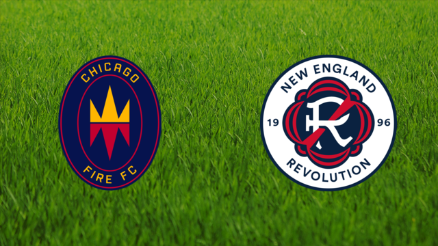 Chicago Fire vs. New England Revolution