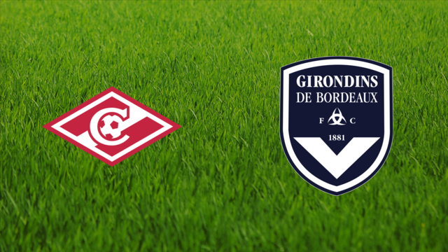 Spartak Moskva vs. Girondins de Bordeaux