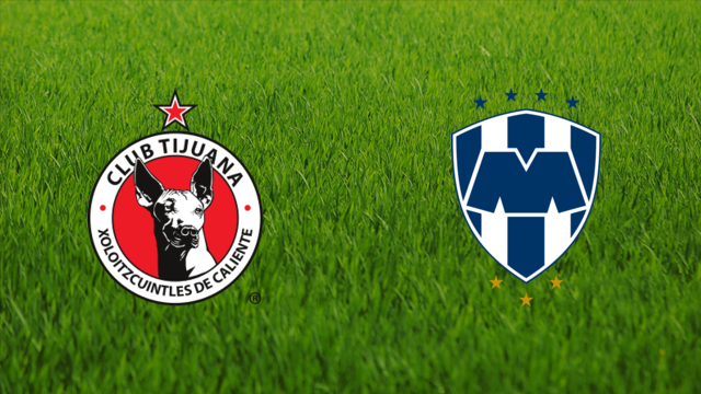 Club Tijuana vs. CF Monterrey