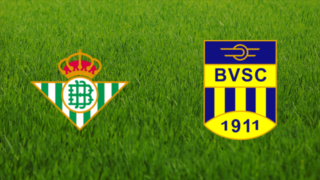 Real Betis vs. Budapesti Vasutas