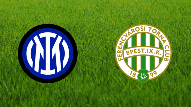 FC Internazionale vs. Ferencvárosi TC