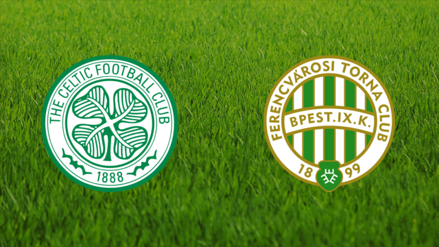 Celtic FC vs. Ferencvárosi TC