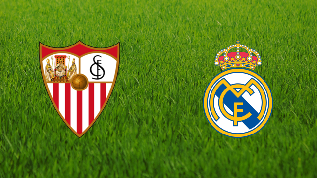 Sevilla FC vs. Real Madrid