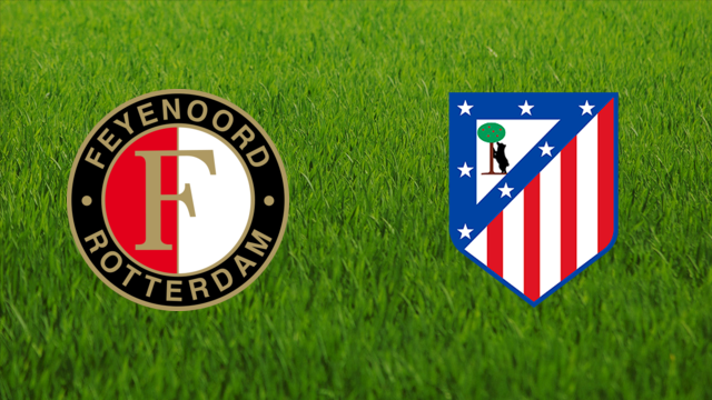 Feyenoord vs. Atlético de Madrid