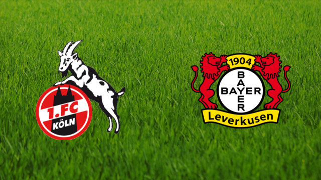 1. FC Köln vs. Bayer Leverkusen