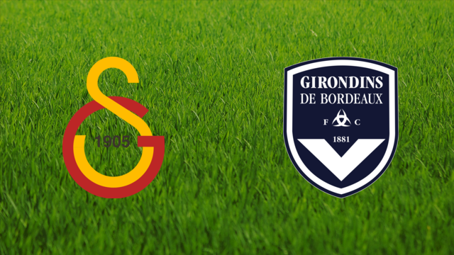 Galatasaray SK vs. Girondins de Bordeaux