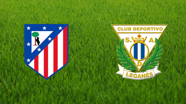 Atlético de Madrid vs. CD Leganés