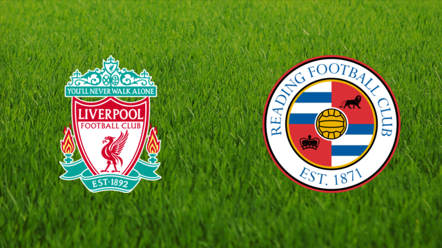 Liverpool FC vs. Reading FC