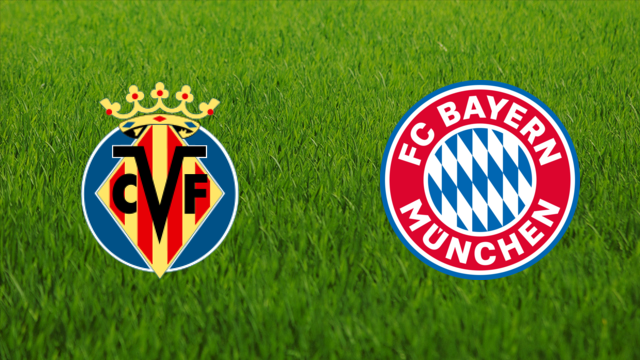 Villarreal CF vs. Bayern München