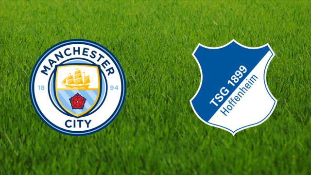 Manchester City vs. TSG Hoffenheim